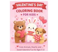 Valentine's Day Coloring Book For Kids: Cute Animals, Hearts, and Sweet Valentine Fun for Ages 4-12