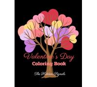 Valentine's Day Coloring Book:: The Hidden Signs, Teens Embark on Their Own Heart Adventure, A Gift with a Story.