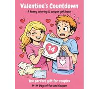 Valentine's Day Countdown: A funny 14+14 Days Countdown Coloring & Coupon for Couples