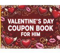 Valentine's Day Coupon Book For Him: Love Coupon Book For Husband, Boyfriend, Lover, Great Gift Idea