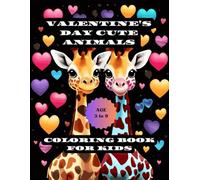 Valentine's day cute animals coloring book for kids: activity coloring book for kids ages 3-9