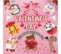 Valentine's Day: Cute Kawaii Coloring Book | 40 Unique Designs | Bold & Easy with Cute Faces | for Adults and Kids