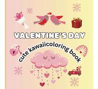 Valentine's Day: Cute Kawaii Coloring Book Bold & Easy with Cute Faces | for Adults and Kids: fun coloring pages with cute kawaiicoloring book for kids