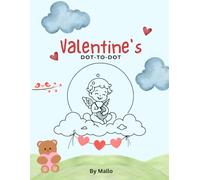 Valentine's Day Dot-to-Dot Challenge: 23 Connect-the-Dots Puzzle Book for Kids Ages 6-12 - Enjoy a Fun, Educational, and Creative Holiday Activity
