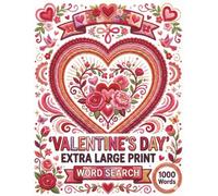 Valentine's Day Extra Large Print Word Search: Romantic Puzzle Book with 1000 Words for Seniors, Adults, and Low Vision to Celebrate Love and Friendship