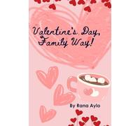 Valentine's Day, Family Way!