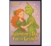 Valentine's Day For the Grinch