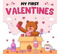 Valentine's Day Gifts 1 Year Old: My First Valentines, High Contrast Book For Newborns 6-12 Months: +99 Simple Black & White Pictures For Infants With ... Teddy Bear (Baby Valentine Gift 3-6 Months)