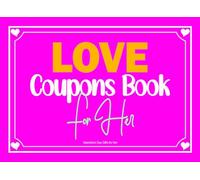 Valentines Day Gifts for Her: Love Coupons Book | 50 Pre-filled and 10 Blank Coupons | Fun And Romantic Activities For Girlfriend or Wife