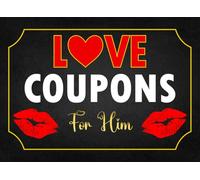 Valentines Day Gifts for Him: Love Coupons For Him: Coupons for Husband or Boyfriend | Perfect Gift for Valentines Day, Birthday or Anniversary