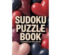 Valentines Day Gifts for Him: Sudoku Puzzle Book: 100 Brain Games with Answers from Easy to Hard for Adults and Teens