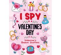 Valentine's Day Gifts For Kids 3-5: I Spy Valentines Day: A Fun Activity Book For Toddlers Boy & Girl Ages 2-5 | Bear, Cupid & Hidden Love Surprises (Toddlers Valentine's Day Gifts)