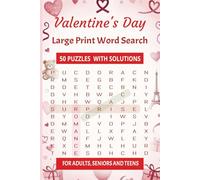 Valentine's Day Large Print Word Search. A Valentine's day themed Puzzle Book For Adults, Seniors, and Teens. Inspired by Love and Friendship: 50 Relaxing and Engaging Puzzles with Solutions