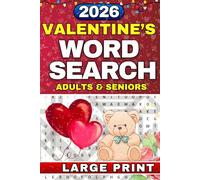 Valentine's Day Large Print Word Search Book: Valentine's Themed Word Find Puzzles for Adults, Seniors & Teens