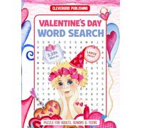 Valentine's Day Large Print Word Search For Adults: Over 75 Fun & Relaxing Puzzles to Celebrate Love - Easy-to-Read Large Print for Adults, Seniors & Teens.