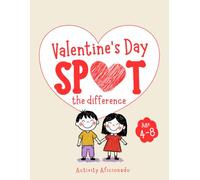 Valentines Day Spot the Difference Book for Kids Ages 4-8: 40 Fun Image Puzzle Challenges for Kids to Improve Focus | A Perfect Valentines Day Activity Gift for Children