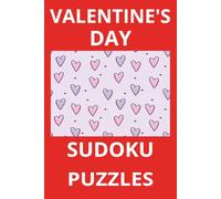 VALENTINE'S DAY SUDOKU: A Thoughtful Puzzle Book for Valentine’s Day Fun