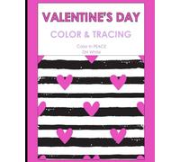 Valentine's Day Tracing & Coloring Book