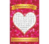 Valentine's Day Word Search: 80 Word Search Puzzles in Large Font: Fun Facts with Each Puzzle | 6 x 9 inches | A Perfect Valentine’s Day Gift for ... Seniors (Word Search Puzzles with Fun Facts)