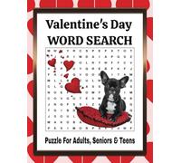 Valentine's Day Word Search: A Valentine's Day, themed word find for Adults, Seniors and teens. 8.5x11 inches 110 pages 50+ puzzles... Ideal for ... holidays, vacations, and peaceful moments.