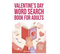 Valentine's Day Word Search Book for Adults: A Festive Collection of Over 50+ Easy to Read Word Puzzles. The Perfect Gift for Her & Him