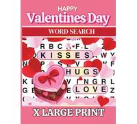 VALENTINES DAY WORD SEARCH EXTRA LARGE PRINT: 50 Amazing XL font size puzzles for your special Valentine