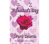 Valentine's Day Word Search for Adults, Seniors, and Teens: A Valentine’s Day Activity Book with Over 50 Word Search Puzzles and Answers