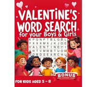 Valentines Day Word Search for Boys and Girls: Valentines Gifts For Boy & Girls: Valentine Puzzle Book with 50 Word Search Puzzles and Bonus Crosswords, Mazes & Sudoku, For Kids Age 5, 6,7,8