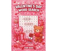 Valentine's Day Word Search For Kids: A Valentine’s Day Word Search Gift for Children, Classrooms, and Families. Fun Word Puzzles to Celebrate Love and Friendship.