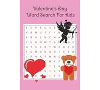 Valentine's Day Word Search for Kids: Holiday themed word search for kids. Great for kids 6-9; gift for Valentine's Day