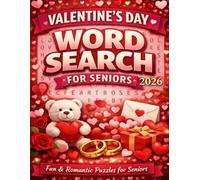 Valentine's Day Word Search for Seniors: Large Print Edition - 100 Romantic Puzzles to Warm Your Heart (Love & Brain Health Series)