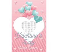 Valentine's Day Word Search - Heart Shaped Puzzles: A Cozy Valentine’s Day Word Search Puzzle Book with 50+ Heart-Shaped Puzzles and Solutions | Perfect for Travel or Home Relaxation
