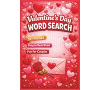 Valentine's Day Word Search Puzzle Book: 50+ Fun and Relaxing Valentine’s Day Word Search Puzzles | 6x9 110 pages | Great gifts for loved ones.