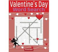 Valentine's Day Word Search Puzzle Book: Word Search with easy to read print about Valentine's Day, Romance and Love (key words)| 8.5x11 | 100 pages ... Day puzzles | Fun for the whole family!