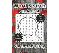 Valentine's Day Word Search Puzzle Book: Word Searches about Valentine's Day, Candy, Flowers, and Love, with Easy to Read Print, 6"x9", 120 Pages, 75+ Puzzles with Answers, Travel Gift