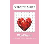 Valentine's Day Word Search Puzzle Book: Word Searches about Valentine's Day for Adults, Seniors, or Teens | 6x9 inches, 110 pages | 50+ Puzzles ... A ... Valentine (Relaxing Puzzle Escape Series)
