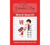 Valentine's Day Word Search Puzzle Book: Word Searches with Easy to Read Print about Love and Valentine's day, Relationship, Intimacy and More | 6x9 ... Gifts for Vacations, Holidays and Free Times