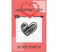 Valentine's Day Word Search Puzzle Book: Word Searches with Easy to Read Print about love, romance, passion and More | 6×9 inches, 110 pages | 50+ ... and Free times (Holiday Word Search Series)