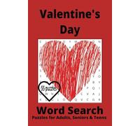 Valentine's Day Word Search Puzzle Book: Word Searches with easy to read print about Valentine's Day: 6x9 inches, 110 pages and 55 puzzles...Gift for holidays and free time