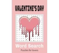 Valentine's Day Word Search Puzzle Book: Word Searches with Easy to Read Print about Valentine's Day, love, passion, friendship, and More | 6X9 ... Gift for Vacations, Holidays and Free Times