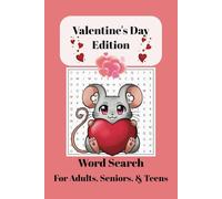 Valentine's Day Word Search Puzzle Book: Word Searches with Easy-to-Read Print about Valentine's Day, Love, Positive Emotions & Feelings, & More | 6X9 ... Holidays, Free Time, Brain Boosting.