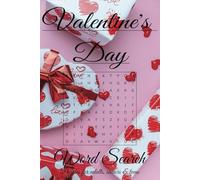 Valentine's Day Word Search Puzzle Book: Word Searches with Easy to Read Print Valentines Day, Love, Romance and More | 6x9 inches, 110 pages | 50+ ... Gift for Holidays, Vacations and Free Time