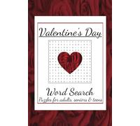 Valentine's Day Word Search Puzzle Book: Word Searches with Easy to Read Print Valentines Day, Love, Romance and More | 6x9 inches, 110 pages | 50+ ... Gift for Holidays, Vacations and Free Time