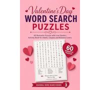Valentine's Day Word Search Puzzles: 60 Romantic Puzzles with Love Quotes | Activity Book for Adults, Couples and Romance Lovers (Seasonal Word Search Books)