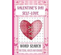 Valentine's Day Word Search: Word Search Puzzle with Fun, and Enjoyable read about "Loving Yourself First " | 6x9 inches, 110 pages | 50+ Puzzles | Puzzle Book Gift for Teens, Adults and Seniors