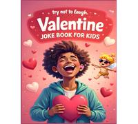 Valentine's Jokebook LOL: 25 Pages of Hilarious Valentine's Day Jokes and Puns for Kids Ages 10-12 • Try Not to Laugh Challenge