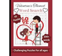 Valentine's Themed Word Search: 45 fun and Relaxing Word searches, over 200+ words 5 words per Word search