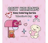 Valentine's treat - Stress Relief Valentine's Day Coloring Book Volume 1 - Easy and Bold Images: Relaxing, Stress-Relief Coloring Pages Inspired by ... (Easy Coloring Series - Holidays)