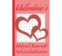 Valentine's Word Search Book: Word search with easy to read print about Valentine, love, heart, flowers and more| 6 x 9 inches 110 pages| 50 + Puzzles