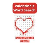 Valentine's Word Search Puzzle Book: Cute & Cozy Games for Love-Filled Fun and Relaxation, puzzles about Valentine's Day, February 14, Couples and ... gift for Valentines, holidays and free times.